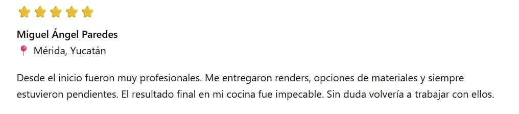 Five-star review from Miguel Angel Paredes in Merida, Yucatan praising professional kitchen renovation work