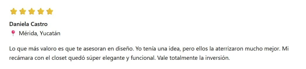 Five-star review by Daniela Castro from Merida, Yucatan praising closet design services for elegance and functionality